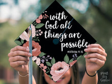 Grad Cap Topper PRINTABLE, With God All Things Are Possible, Graduation Cap Nurse, Teacher, Girl Hat Topper, Matthew 19:26