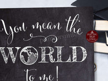 You Mean The World To Me Sign Globe Graduation Party Decorations PRINTABLE Chalkboard