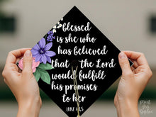 PRINTABLE Grad Cap Topper, Blessed Is She Who Has Believed That The Lord, Graduation Decoration, Nurse, Teacher, Girl, Luke 1:45