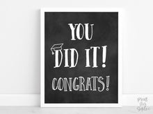 You Did It Sign Congrats Sign Graduation PRINTABLE Grad Party Decor Chalkboard