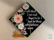 PRINTABLE Grad Cap Topper, All Than I Am And Hope To Be, Graduation Decoration For Nurse, Teacher, Girl Hat Topper