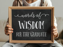 Words Of Wisdom For The Graduate Sign PRINTABLE Chalkboard Graduation Party Decor, Grad Party, College