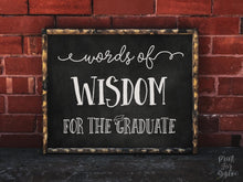 Words Of Wisdom For The Graduate Sign PRINTABLE Chalkboard Graduation Party Decor, Grad Party, College