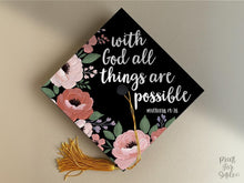 Grad Cap Topper PRINTABLE, With God All Things Are Possible, Graduation Cap Nurse, Teacher, Girl Hat Topper, Matthew 19:26