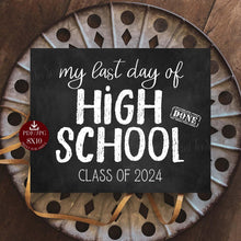 Last Day Of High School Sign Printable 12th Grade Chalkboard Class Of 2024