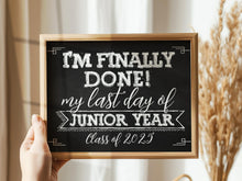 Last Day Of Junior Year Sign Chalkboard Printable End Of School Year Photo Booth Props Milestone Class Of 2025