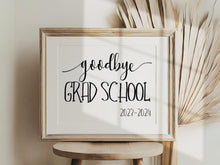 Goodbye Grad School Sign Last Day Of School Printable