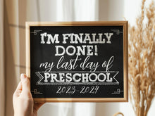 Last Day Of Preschool Sign Chalkboard Printable 2024 End Of School Year Photo Booth Props Milestone