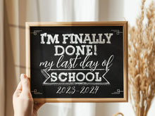 Last Day Of School Sign Chalkboard Printable 2024 End Of School Year Photo Booth Props Milestone