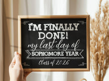 Last Day Of Sophomore Year Sign Chalkboard Printable End Of School Year Photo Booth Props Milestone Class of 2026