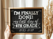 Last Day Of Fourth Grade Sign 4th Chalkboard Printable 2024 End Of School Year Photo Booth Props Milestone