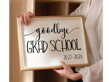 Goodbye Grad School Sign Last Day Of School Printable
