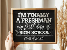 First Day Of High School 9th Grade Sign Freshman Year PRINTABLE Class Of 2028 Chalkboard