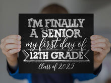 First Day Of 12th Grade Sign Senior Year Printable Chalkboard Class Of 2025