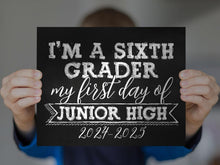 First Day Of 6th Grade Sign, Junior High Sign, PRINTABLE 1st Chalkboard School 2024