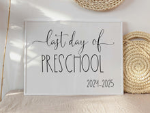 Last Day Of Preschool Sign Printable 2025 School