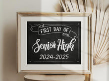 First Day Of Senior High Sign Printable Chalkboard 2024