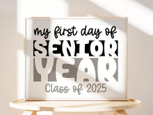 First Day Of Senior Year Sign, Instant Download, PRINTABLE, Class Of 2025