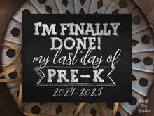 Last Day Of Pre-K Sign Chalkboard PRINTABLE, 2025 End Of School Year, Photo Booth Props Milestone