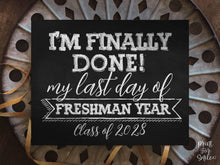 Last Day Of Freshman Year Sign, Chalkboard PRINTABLE End Of School Year, Photo Booth Props Milestone Class of 2028, 9th Grade Sign