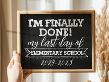 Last Day Of Elementary School Sign, Chalkboard PRINTABLE 2025, End Of School Year, Photo Booth Props Milestone Sign, 4th Grade Sign