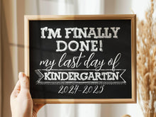 Last Day Of Kindergarten Sign Chalkboard, PRINTABLE 2025 End Of School Year, Photo Booth Props Milestone