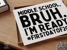 First Day Middle School Sign Bruh 6th Grade PRINTABLE, Back To School Sign, 1st Day Of Photo Props