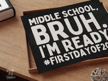 First Day Of Middle School Sign, Bruh 6th Grade PRINTABLE, Chalkboard, Back To School Sign, 1st Day Photo Props
