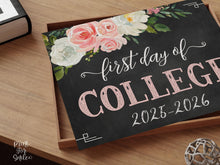 Floral First Day Of College Sign PRINTABLE Girl Chalkboard Back To School Sign Photo Prop