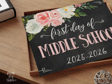 Floral First Day Of Middle School Sign Girl PRINTABLE Chalkboard Back To School Sign Photo Prop