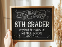 First Day Of 8th Grade Sign Last First Day Of Middle School Eighth Grade Sign Chalkboard PRINTABLE