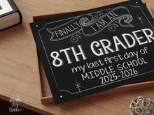 First Day Of 8th Grade Sign Last First Day Of Middle School Eighth Grade Sign Chalkboard PRINTABLE