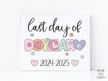 Pastel Last Day Of Daycare Sign PRINTABLE, Last Day Of School Sign For Girl Photo Prop