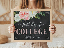 Floral First Day Of College Sign PRINTABLE Girl Chalkboard Back To School Sign Photo Prop
