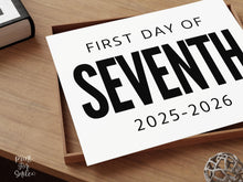 Bold First Day Of Seventh Grade Sign PRINTABLE 7th Grade Minimalist Back To School Sign, Photo Prop Simple Clean Classic Modern