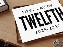 Bold First Day Of Twelfth Grade Sign PRINTABLE 12th Grade Minimalist Back To School Sign, Photo Prop Simple, Clean Classic Modern