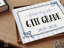 Coquette First Day Of Sixth Grade Sign PRINTABLE, 6th Grade Back To School Sign, Photo Prop, Instant Download, Elegant Whimsical Lace