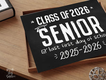 Printable First Day Of Senior Year Sign, Chalkboard School Sign, Last First Day 12th Grade High School Sign, Class Of 2026, Modern, Rustic