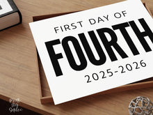 Bold First Day Of Fourth Grade Sign PRINTABLE 4th Grade Minimalist Back To School Sign, Photo Prop Simple Script, Modern Clean Classic
