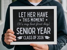 Funny First Day Of Senior Year Sign PRINTABLE 12th Grade Sign Class Of 2026 Chalkboard Last High School Sign Photo Prop Bold Simple Modern