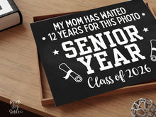 Senior Year First Day Sign PRINTABLE Funny 12th Grade Sign Class Of 2026 Chalkboard Last High School Sign Photo Prop Bold Simple Modern