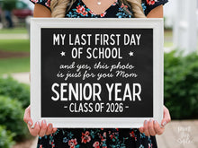 Last First Day Of Senior Year Sign PRINTABLE For Mom 12th Grade Sign Class Of 2026 Chalkboard High School Sign Photo Prop Bold Simple Modern