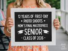PRINTABLE First Day Of Senior Year Sign 12th Grade Sign Class Of 2026 Chalkboard Last High School Sign Photo Prop Bold Simple Modern Mom