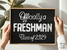 First Day Of Freshman Year Sign, Officially A Freshman, Class Of 2029, 9th Grade Sign, PRINTABLE Chalkboard Modern Rustic