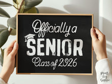 First Day Of Senior Year Sign Class Of 2026, 12th Grade Sign PRINTABLE, Officially A Senior Chalkboard High School Sign Photo Prop Modern