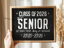 Printable First Day Of Senior Year Sign, Chalkboard School Sign, Last First Day 12th Grade High School Sign, Class Of 2026, Modern, Rustic