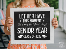 Funny First Day Of Senior Year Sign PRINTABLE 12th Grade Sign Class Of 2026 Chalkboard Last High School Sign Photo Prop Bold Simple Modern