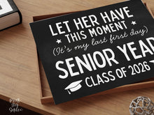 Funny First Day Of Senior Year Sign PRINTABLE 12th Grade Sign Class Of 2026 Chalkboard Last High School Sign Photo Prop Bold Simple Modern