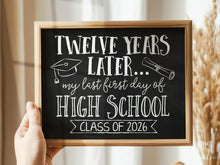 Last First Day Of Senior Year PRINTABLE Sign, Chalkboard School Sign, 12th Grade Sign, 1st Day Photo Prop, Class Of 2026, Instant Download