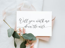 Will You Walk Me Down The Aisle Card Download PRINTABLE A6